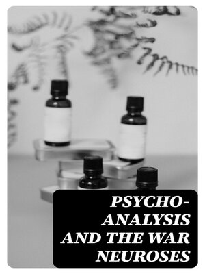 cover image of Psycho-Analysis and the War Neuroses